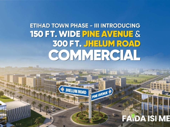 Etihad Town Phase 3 Commercial Payment Plan (2026) | Pine Avenue 150ft & Jhelum Road 300ft — LandHolders
