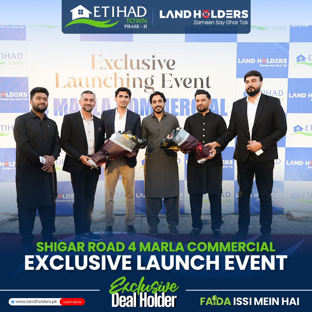 Land Holders exclusive dealer Etihad Town